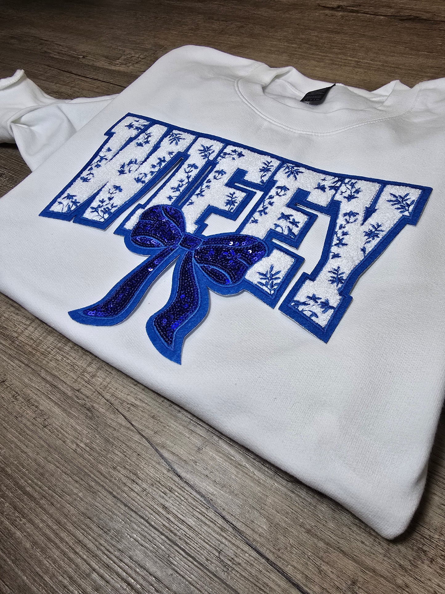 WIFEY Embroidered patch on Crewnecks or Hoodies